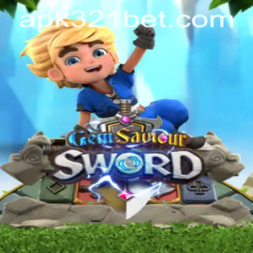 Discover the Adventure of GemSaviourSword and the Thrill of 321bet